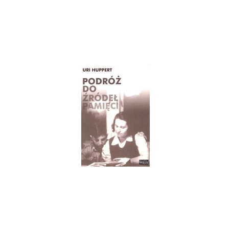 Podróż do źródeł pamięci