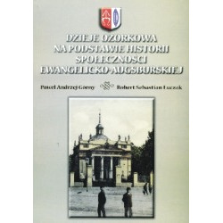 Dzieje Ozorkowa na podstawie historii społeczności ewangelicko-augsburskiej