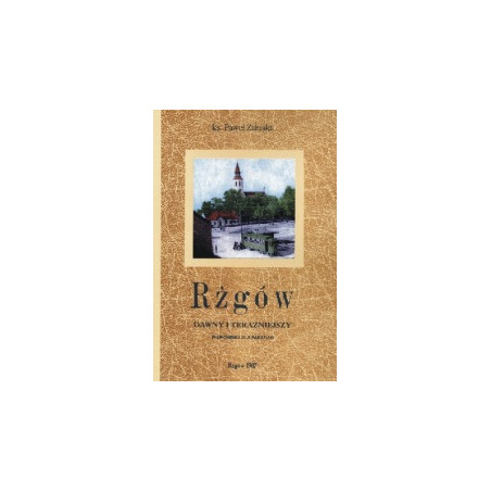 Rzgów dawny i teraźniejszy