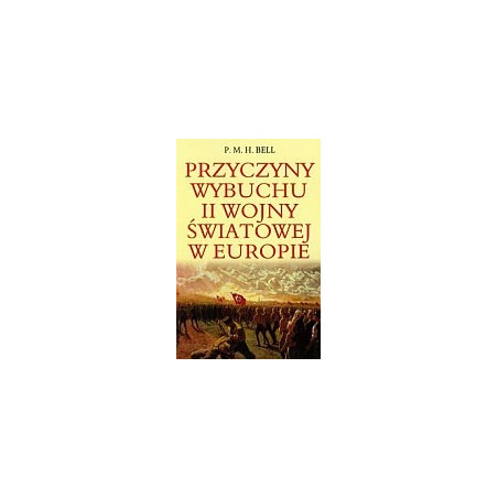 Przyczyny wybuchu II wojny światowej w Europie