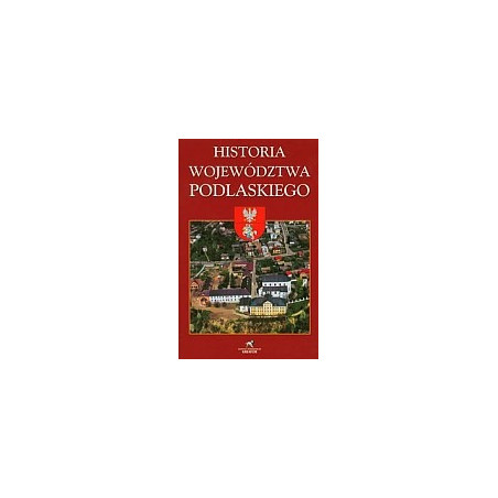 Historia województwa podlaskiego