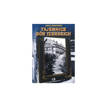 Tajemnice Gór Izerskich