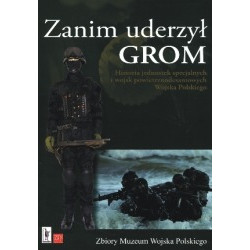 Zanim uderzył GROM