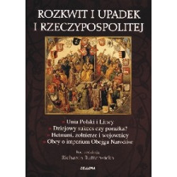 Rozkwit i upadek I Rzeczypospolitej