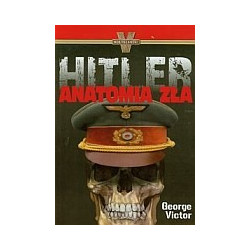 Hitler Anatomia zła
