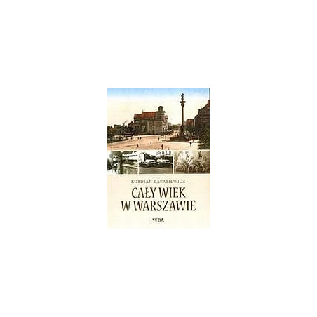 Cały wiek w Warszawie