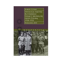 Ewolucja taktyki Blitzkriegu. Niemcy bronią się przed Polską 1918-1933