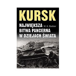 Kursk Największa bitwa pancerna w dziejach świata