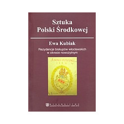 Rezydencje biskupów włocławskich w okresie nowożytnym