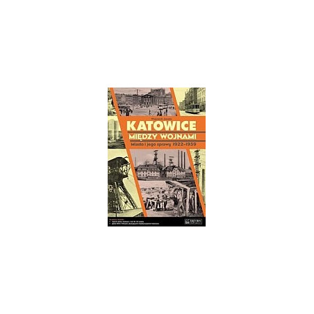 Katowice między wojnami + plan miasta + DVD