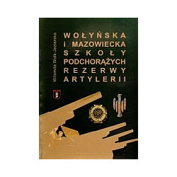 Wołyńska i Mazowiecka Szkoła Podchorążych Rezerwy Artylerii