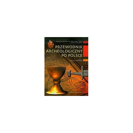 Przewodnik archeologiczny po Polsce