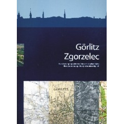 Görlitz Zgorzelec. Historyczno-topograficzny atlas miast śląskich
