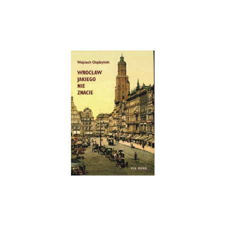 Wrocław jakiego nie znacie