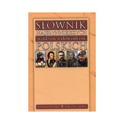 Słownik najsłynniejszych wodzów i dowódców polskich