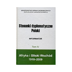 Stosunki dyplomatyczne Polski. Informator t. IV