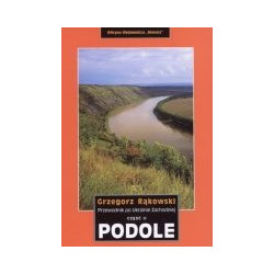 Podole. Przewodnik po Ukrainie Zachodniej, cz. 2
