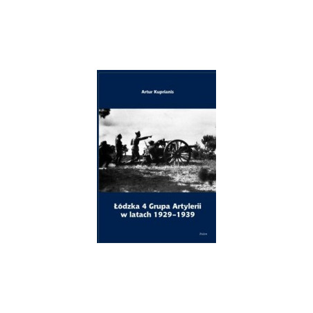 Łódzka 4 Grupa Artylerii w latach 1929-1939