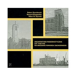Architektura modernistyczna lat 1928-1940 na obszarze Pomorza Zachodniego