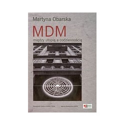 MDM między utopią a codziennością