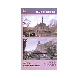 Gdańskie dzielnice. Stare Miasto