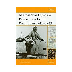 Niemieckie Dywizje Pancerne - Front Wschodni 1941-1943