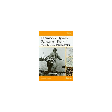 Niemieckie Dywizje Pancerne - Front Wschodni 1941-1943