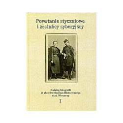 Powstanie styczniowe i zesłańcy syberyjscy t.1-2