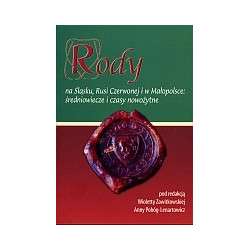 Rody na Śląsku, Rusi Czerwonej i w Małopolsce: średniowiecze i czasy nowożytne