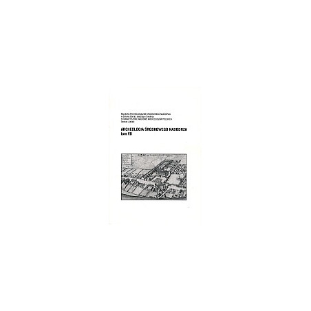 Archeologia Środkowego Nadodrza t. VII