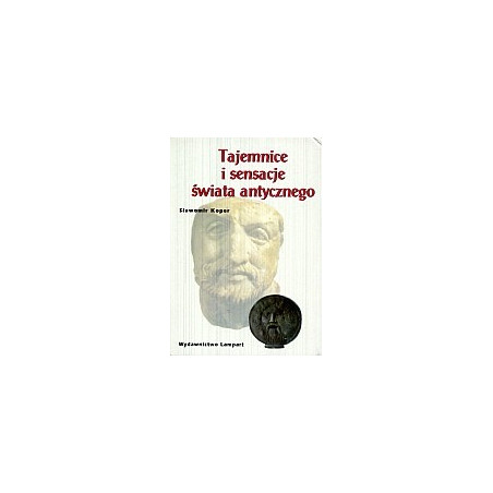 Tajemnice i sensacje świata antycznego