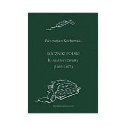 Roczniki Polski. Klimakter czwarty (1669-1673)