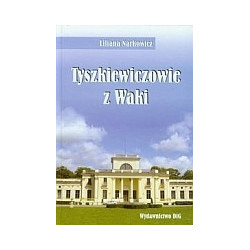 Tyszkiewiczowie z Waki