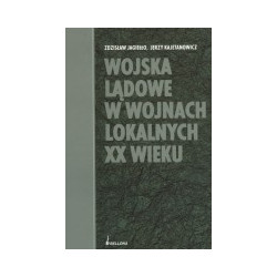 Wojska lądowe w wojnach lokalnych XX wieku