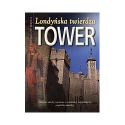Londyńska twierdza Tower