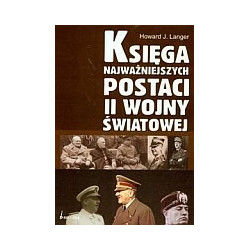Księga najważniejszych postaci II wojny światowej