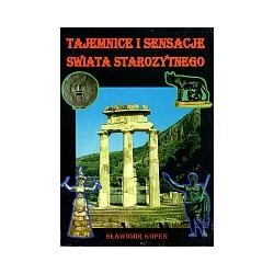 Tajemnice i sensacje świata starożytnego
