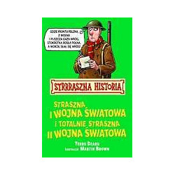 Straszna I wojna światowa i totalnie straszna II wojna światowa