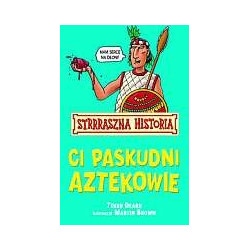 Ci paskudni Aztekowie