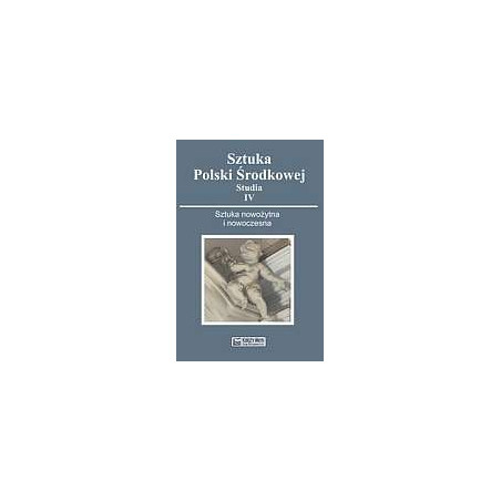 Sztuka nowożytna i nowoczesna. Studia IV