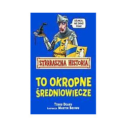 To okropne średniowiecze