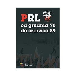 PRL od grudnia 70 do czerwca 89