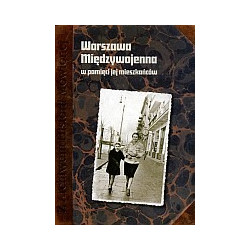 Warszawa Międzywojenna w pamięci jej mieszkańców