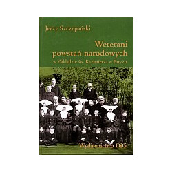 Weterani powstań narodowych w Zakładzie św. Kazimierza w Paryżu