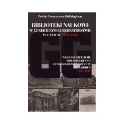 Biblioteki naukowe w Generalnym Gubernatorstwie w latach 1939-1945