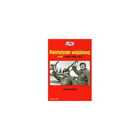 Patriotyzm wojskowy w PRL w latach 1956–1970