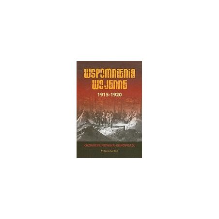 Wspomnienia wojenne 1915-1920
