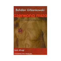 Czerwona msza czyli uśmiech Stalina tom 2