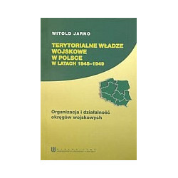 Terytorialne władze wojskowe w Polsce w latach 1945-1949