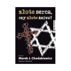 Złote serca czy złote żniwa?